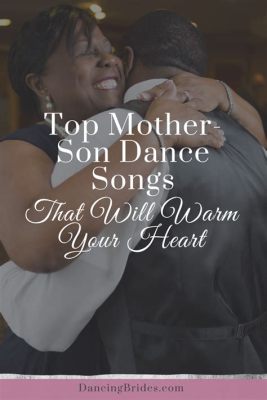 How to Do a Mother-Son Dance: A Guide to an Emotional Journey