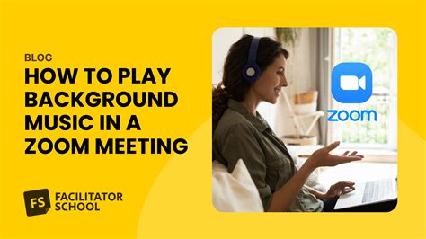 How to Play Background Music on Zoom: Enhancing Your Virtual Meetings with Melodic Ambiance and Spur-of-the-Moment Creativity