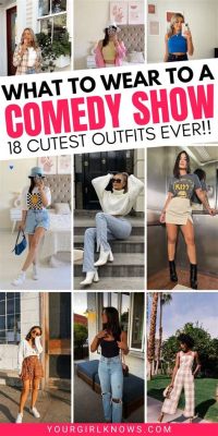 What to Wear to a Comedy Club: Outfits that Ignite Laughter?